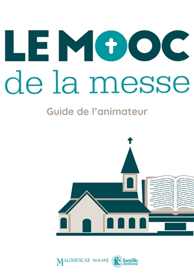 Le MOOC de la messe : guide de l'animateur