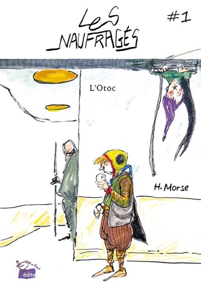 Les naufragés. Vol. 1. L'Otoc