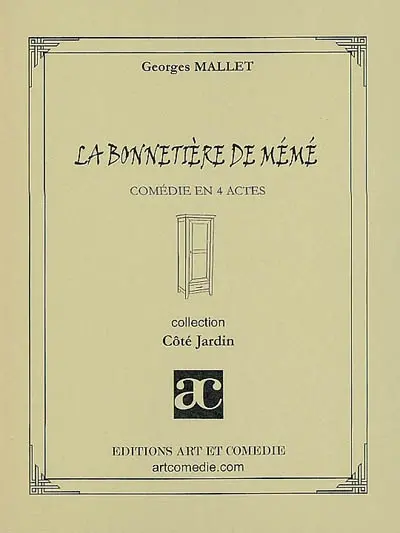 La bonnetière de Mémé : comédie en 4 actes