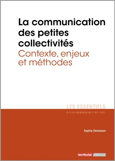 La communication des petites collectivités territoriales : contexte, enjeux et méthodes