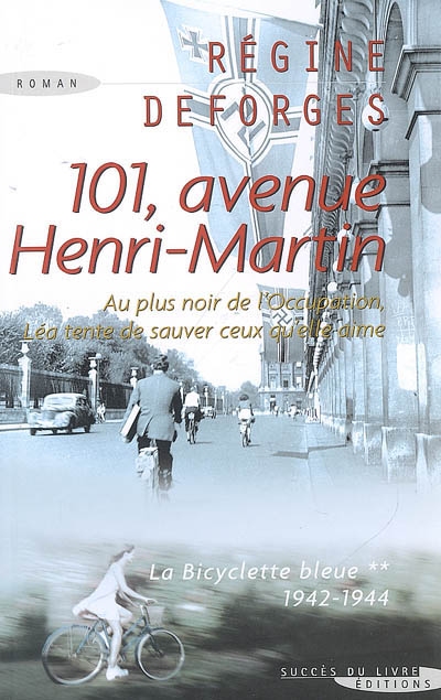La bicyclette bleue. Vol. 2. 101, avenue Henri-Martin