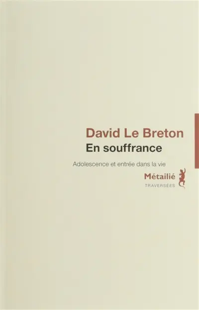 En souffrance : adolescence et entrée dans la vie