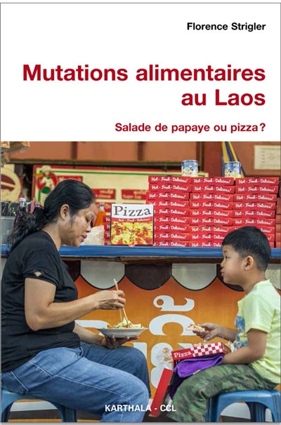 Mutations alimentaires au Laos : salade de papaye ou pizza ?