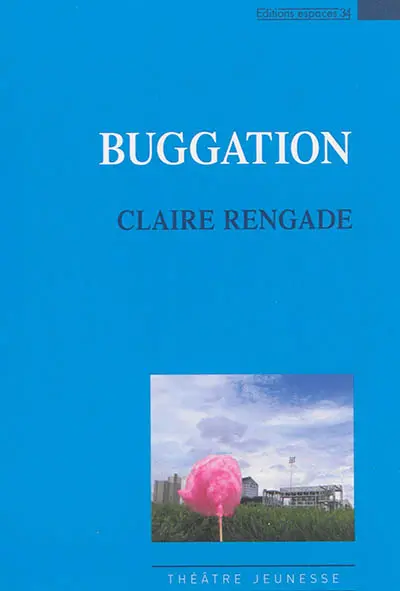 Buggation : théâtre