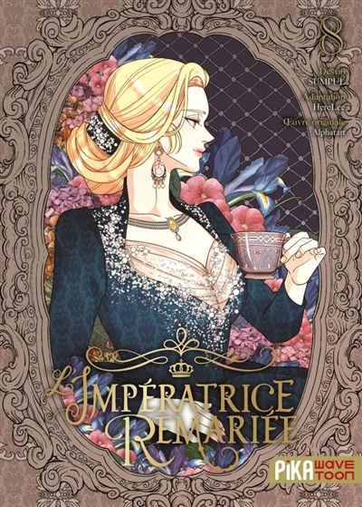 L'impératrice remariée, tome 8