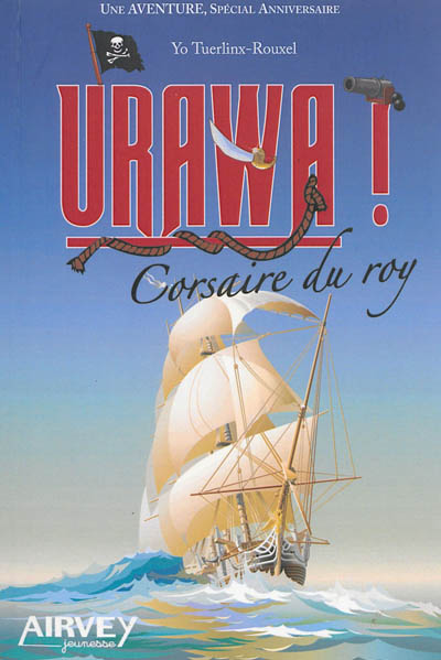 Urawa ! : corsaire du roy