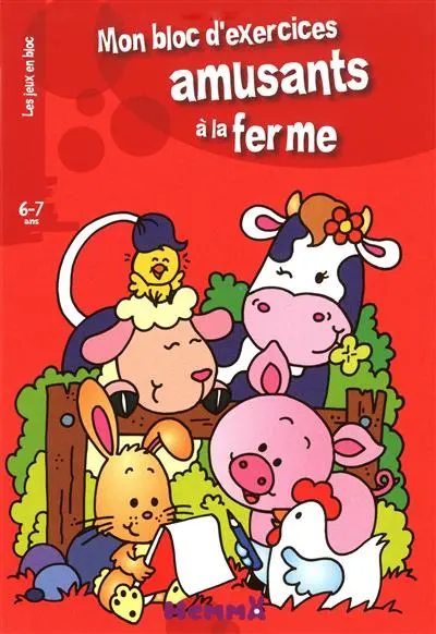 Mon bloc d'exercices amusants à la ferme : 6-7 ans
