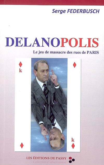 Delanopolis, le jeu de massacre des rues de Paris