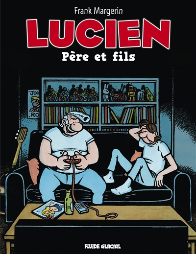 Lucien. Vol. 10. Père et fils