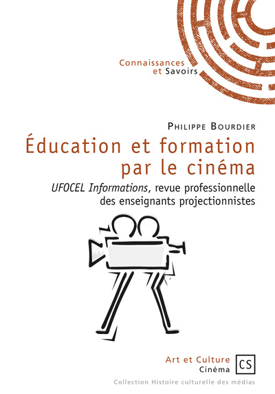Education et formation par le cinéma : UFOCEL Informations, revue professionnelle des enseignants projectionnistes