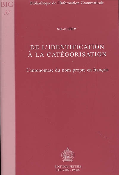 De l'identification à la catégorisation : l'antonomase du nom propre en français