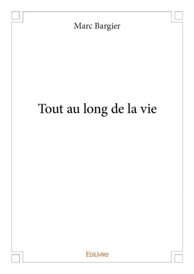Tout au long de la vie