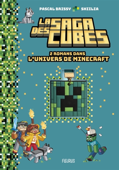 La saga des cubes. 2 romans dans l'univers de Minecraft