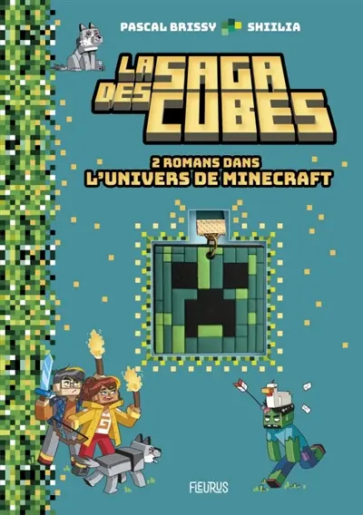 La saga des cubes. 2 romans dans l'univers de Minecraft
