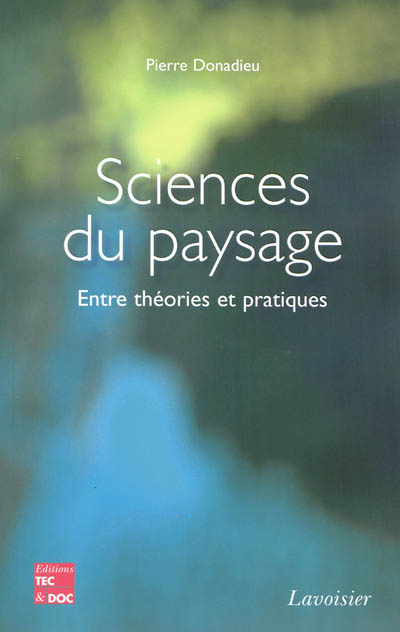 Sciences du paysage : entre théories et pratiques