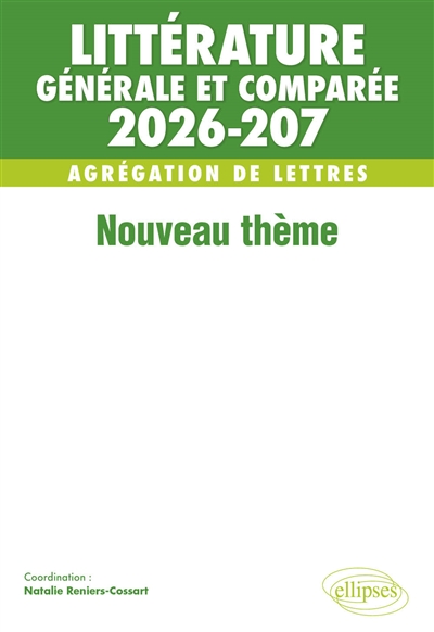 Littérature générale et comparée 2026-2027, agrégation de lettres : nouveau thème