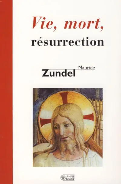 Vie, mort, résurrection