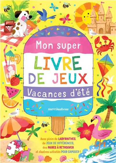 Vacances d'été : mon super livre de jeux