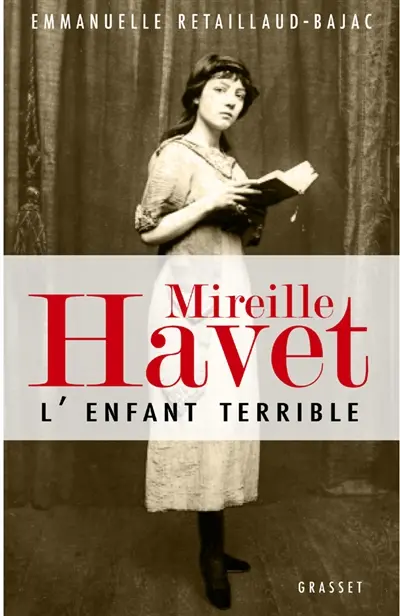 Mireille Havet : l'enfant terrible