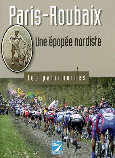 Paris-Roubaix : une épopée nordiste