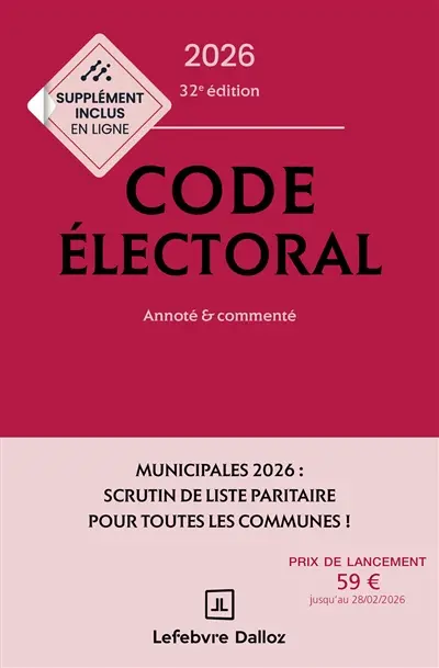 Code électoral 2026 : annoté & commenté Code électoral 2026 : annoté & commenté