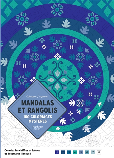Mandalas et rangolis : 100 coloriages mystères