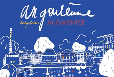 Angoulême augmentée : exposition, Angoulême, Musée du papier, du 7 juillet 2020 au 2 janvier 2022