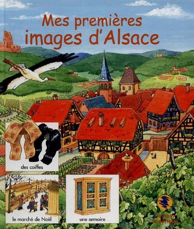 Mes premières images d'Alsace