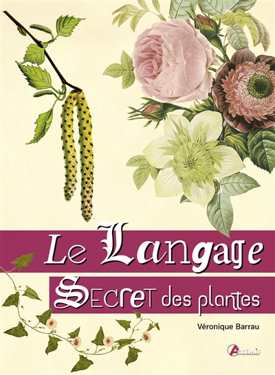 le langage secret des plantes