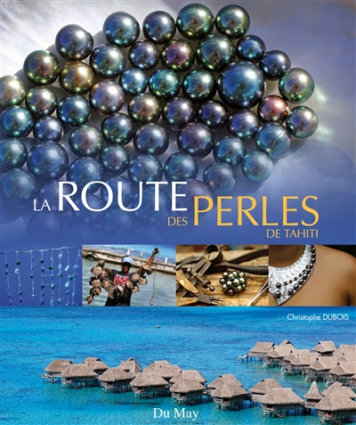 La route des perles de Tahiti