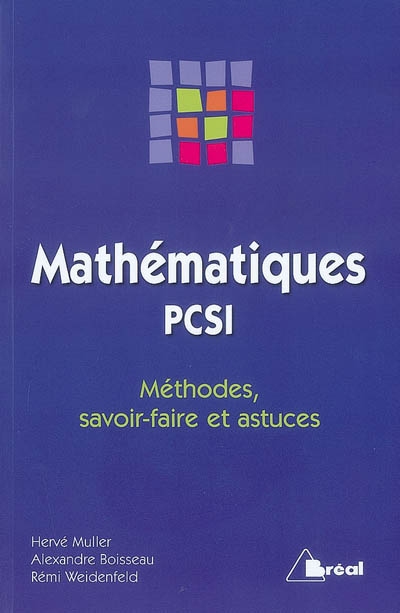 Mathématiques PCSI : méthodes, savoir-faire et astuces