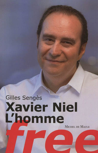 Xavier Niel, l'homme Free : document