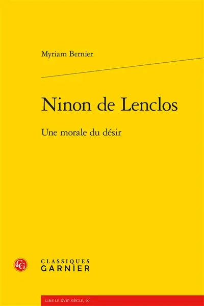 Ninon de Lenclos : une morale du désir