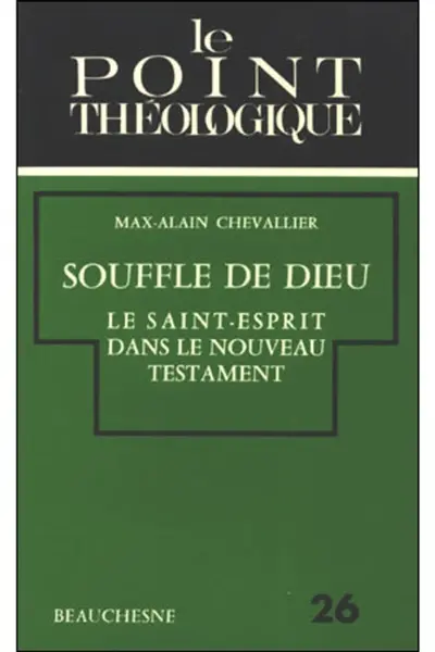 Souffle de Dieu. Vol. 1. Le Saint-Esprit dans le Nouveau Testament (Ancien testament, Hellénisme et Judaïsme, la tradition synoptique)