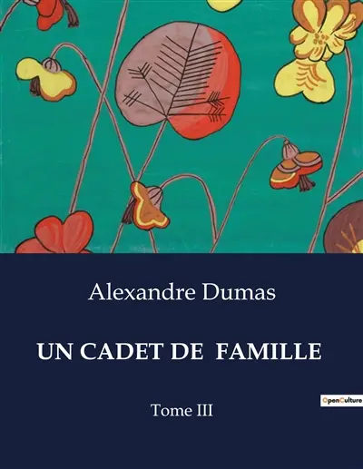 UN CADET DE FAMILLE : Aventures et périls d'un équipage en quête de survie
