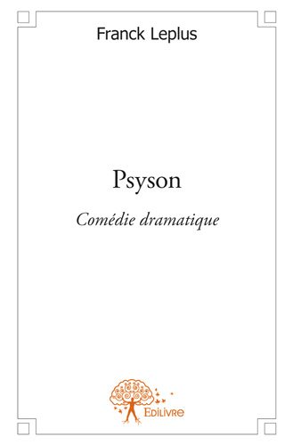 Psyson : Comédie dramatique