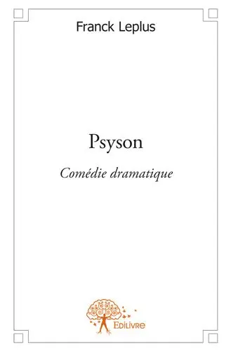 Psyson : Comédie dramatique