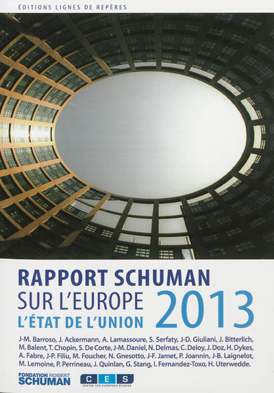 L'état de l'Union : rapport Schuman 2013 sur l'Europe