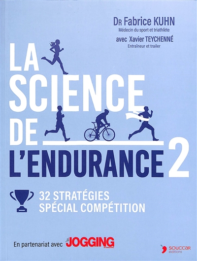 La science de l'endurance. Vol. 2. 32 stratégies spécial compétition