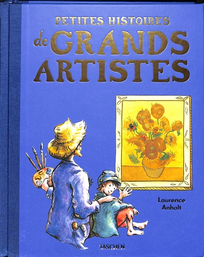 Petites histoires de grands artistes