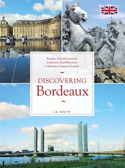 Discovering Bordeaux