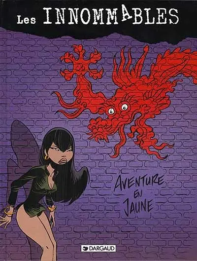 Les Innommables. Vol. 5. Aventure en jaune. Matricule triple-zéro