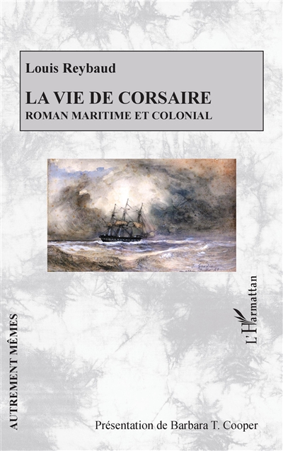 La vie de corsaire : roman maritime et colonial