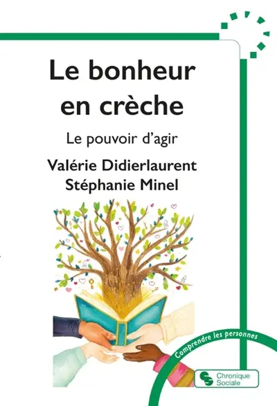 Le bonheur en crèche : le pouvoir d'agir