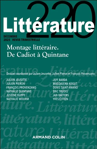 Littérature, n° 220. Montage littéraire : de Cadiot à Quintane Littérature, n° 220. Montage littéraire : de Cadiot à Quintane