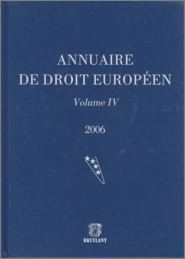 Annuaire de droit européen. Vol. 4. 2006