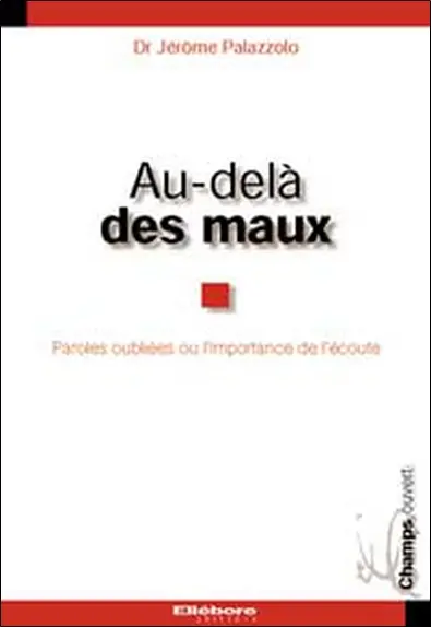 Au-delà des maux : paroles oubliées ou l'importance de l'écoute