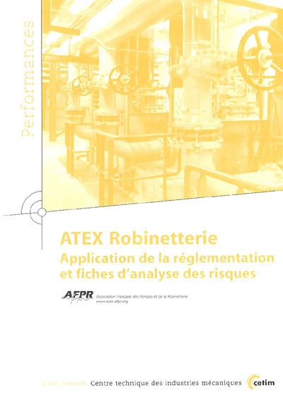 Atex Robinetterie : application de la réglementation et fiches d'analyse des risques