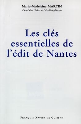 Les clés essentielles de l'édit de Nantes