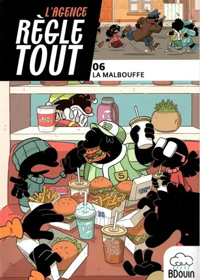 L'agence Règle tout. Vol. 6. La malbouffe